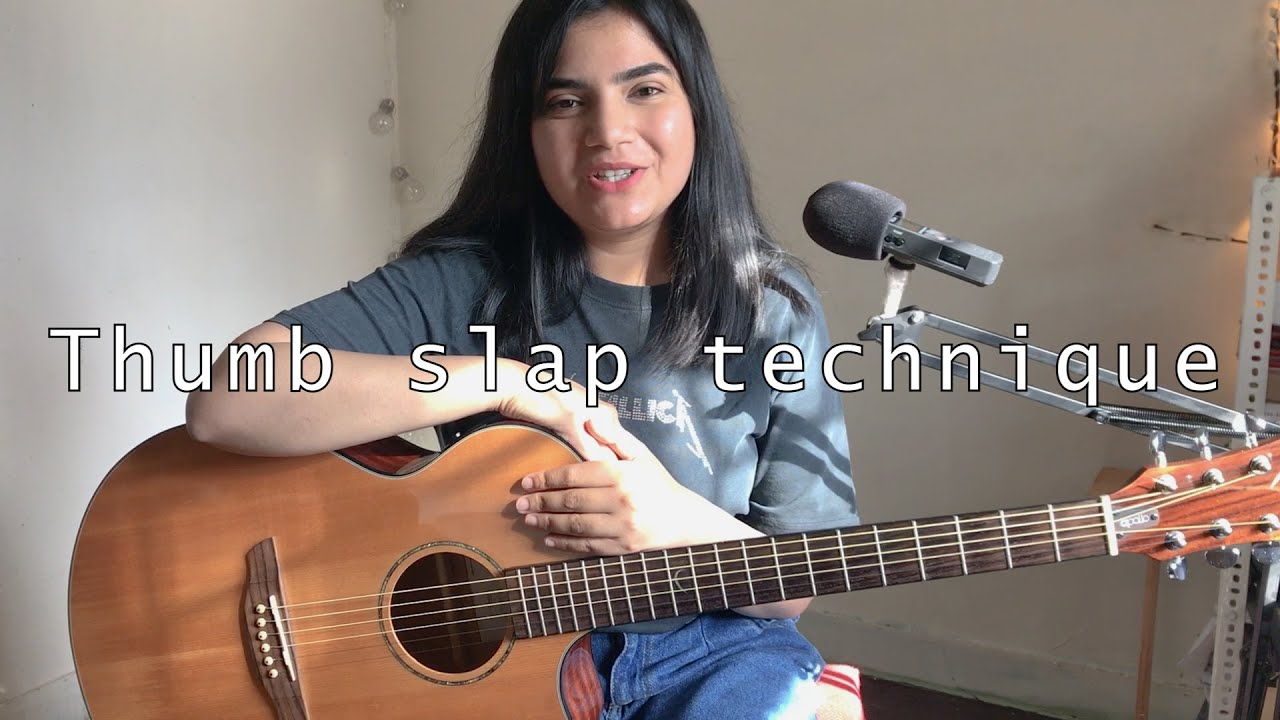 Thumb Slap Fingerstyle Guitar Tutorial/Lesson in Hindi - Fingerstyle Guitar Lesson 2