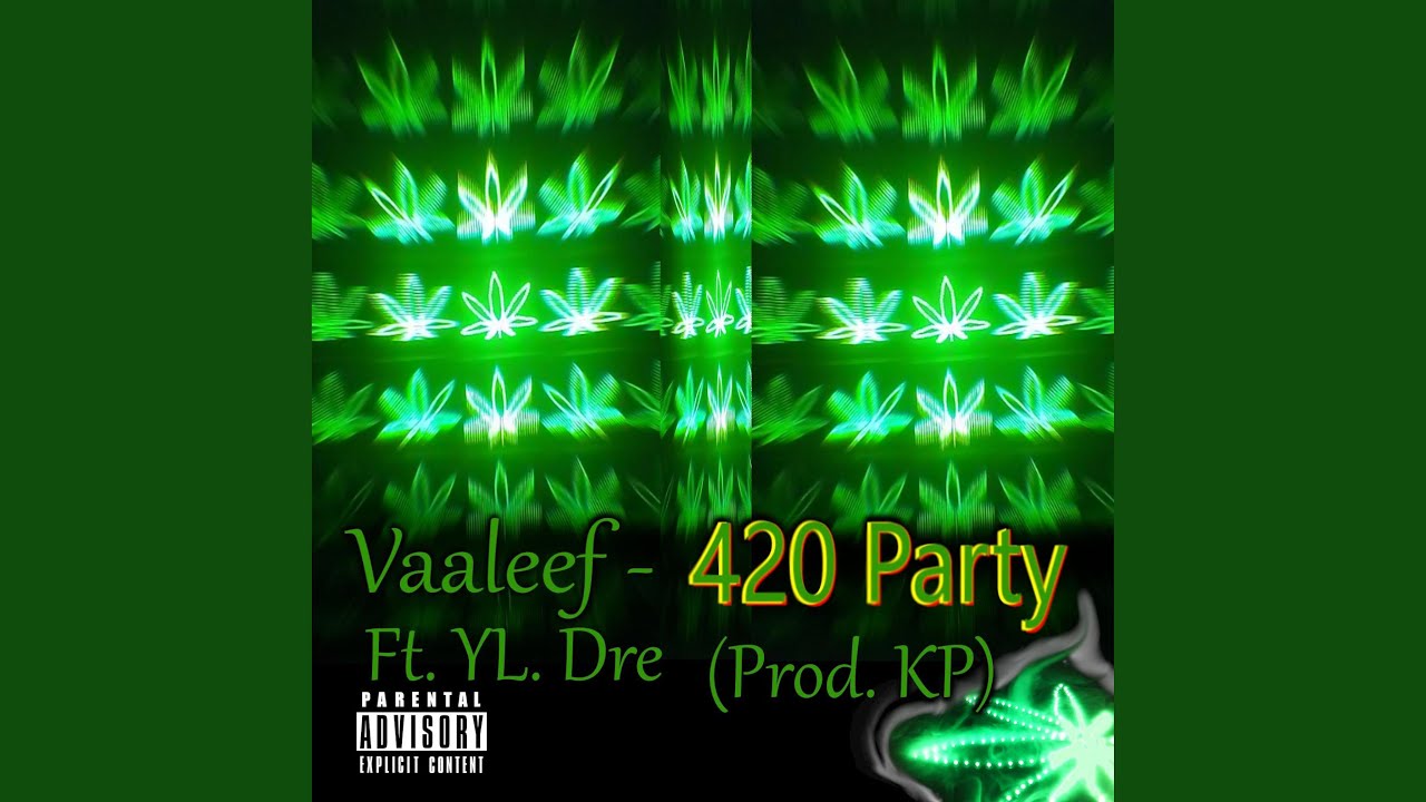 420 Party (feat. Yl. Dre)