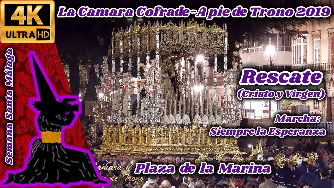 A PIE DE TRONO 2019: RESCATE (CRISTO Y VIRGEN). PLAZA DE LA MARINA. SEMANA SANTA MÁLAGA 2019. 4K