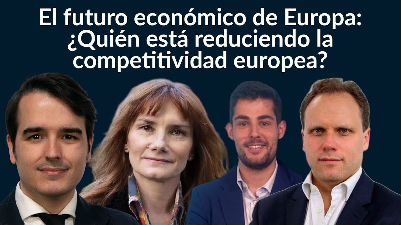El futuro econ&oacute;mico de Europa: &iquest;Qui&eacute;n est&aacute; reduciendo la competitividad europea?