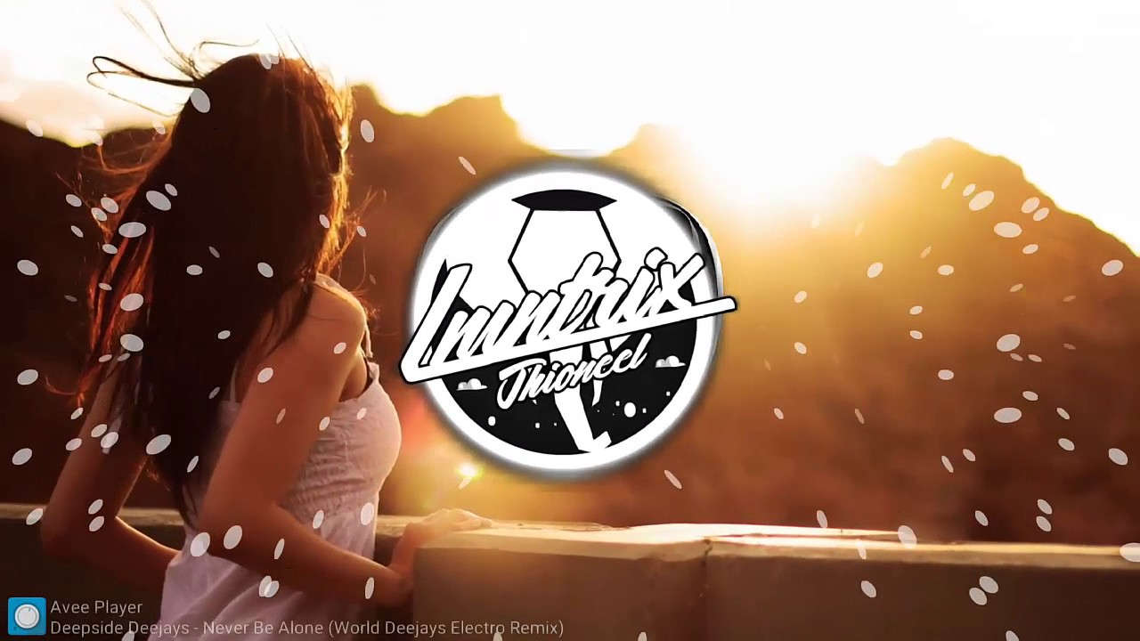 Deepside Deejays - Never Be Alone (World Deejays Electro Remix) ||Jhioneel Lmntrix Music
