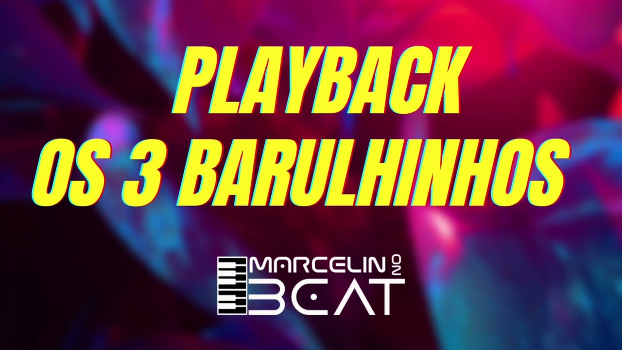 PLAYBACK OS 3 BARULHINHOS RITMO ARRASTA PÉ @flavinhopizadaquente @ricardogama-oficial3542 