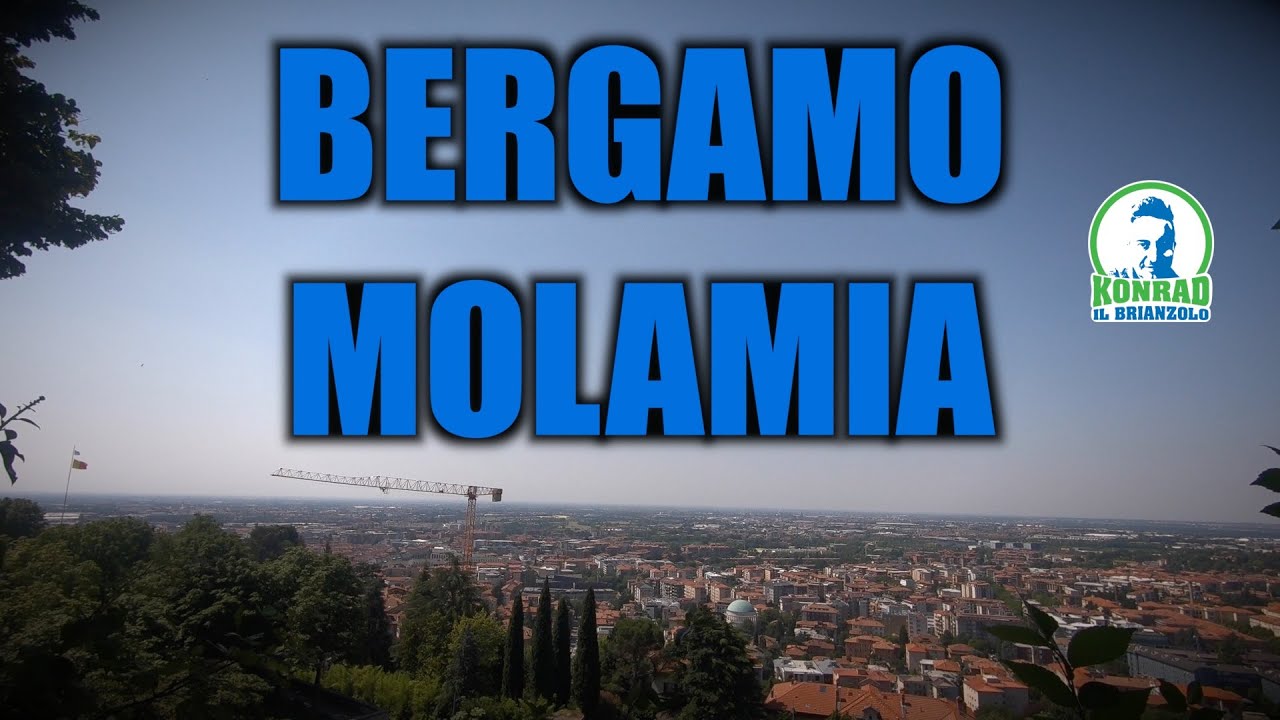 BERGAMO MOLAMIA