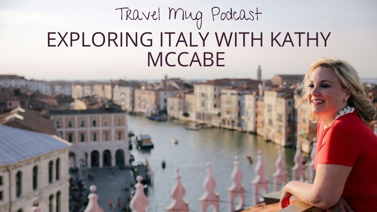 Exploring Italy with PBS Dream of Italy Host Kathy McCabe
