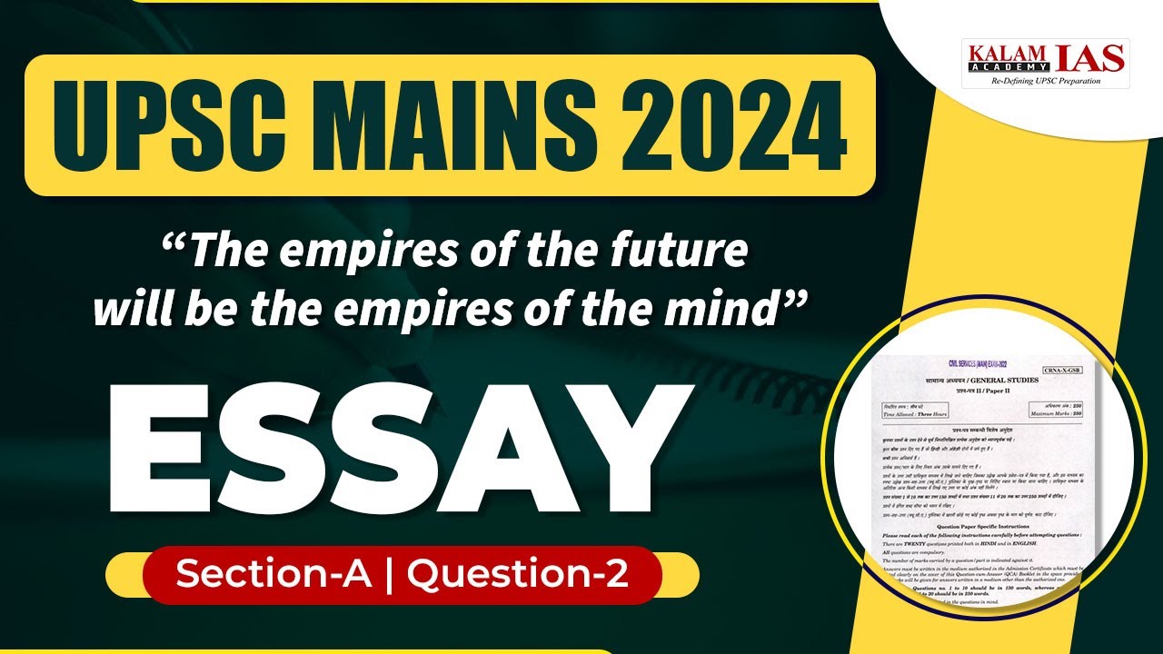USPC Mains 2024 ESSAY Paper Discussion: The empires of the future will be the empires of the mind