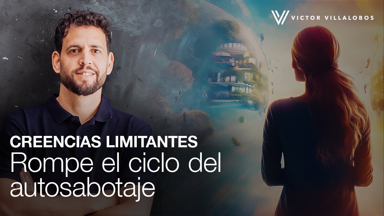 11 creencias limitantes: Rompe el ciclo del autosabotaje