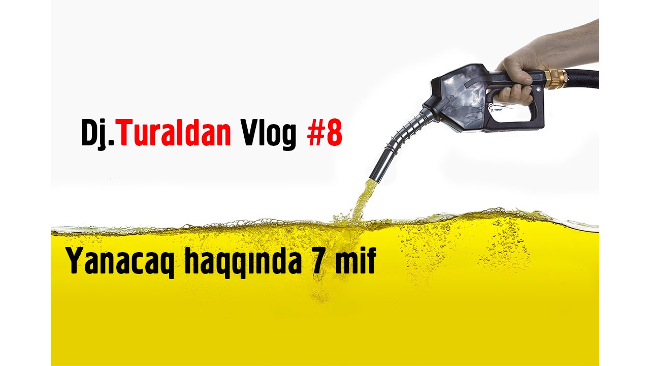 Dj.Turaldan Vlog #8 - Yanacaq haqqında 7 mif (SOCAR)