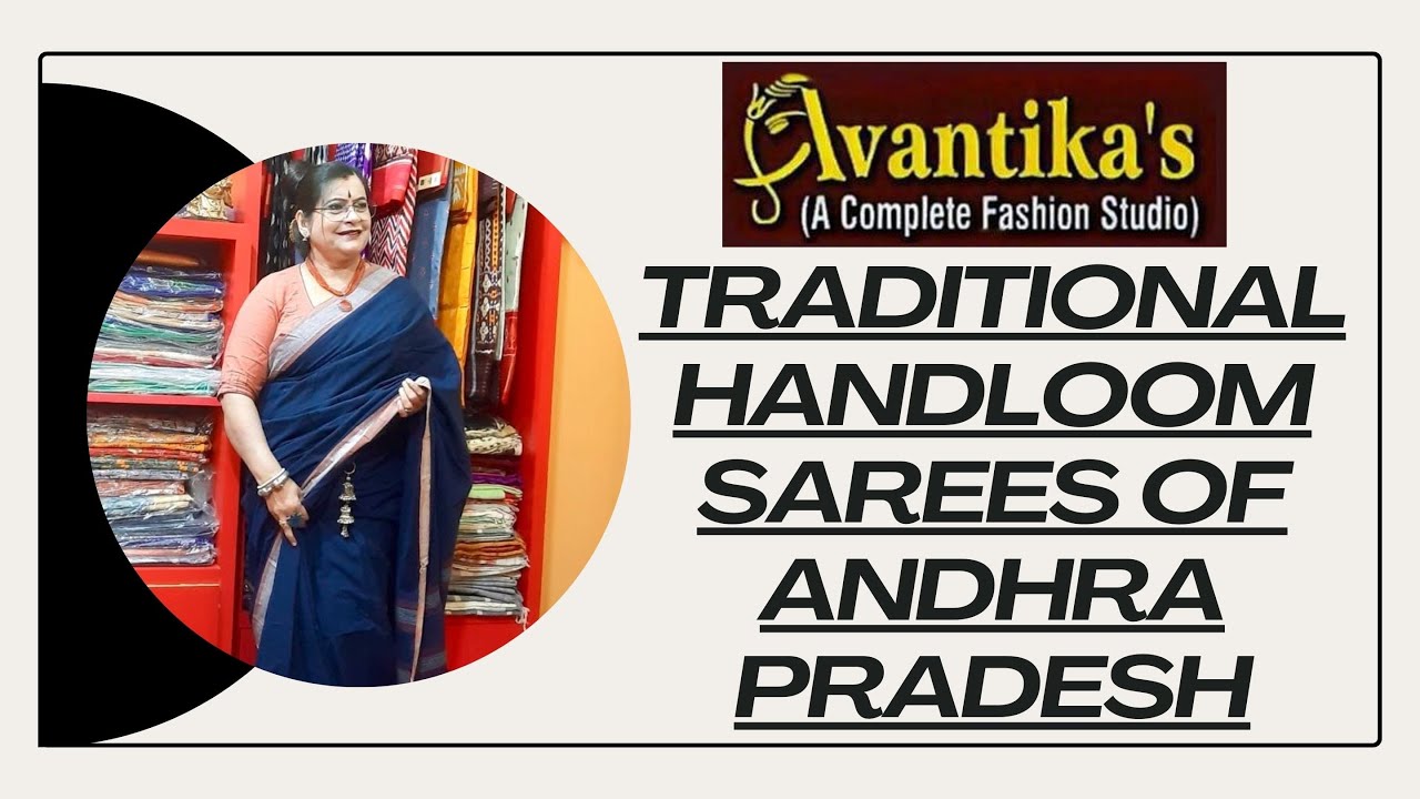 AVANTIKA`S  || Traditional Handloom Sarees Of Andhra Pradesh || Episode-474 ||