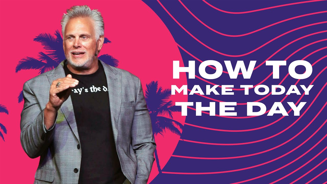 How to Make Today the Day | Guest: Pastor Keith Craft