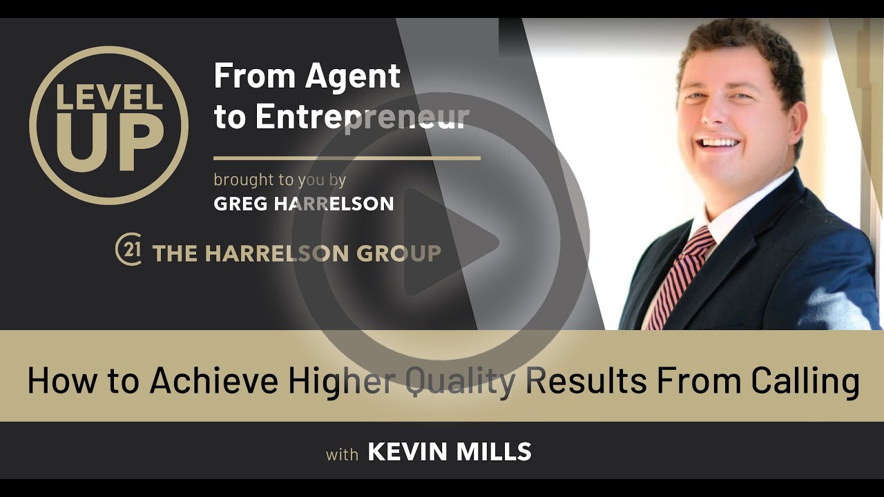 How to Achieve Higher Quality Results From Calling w/Kevin Mills | Level Up Podcast