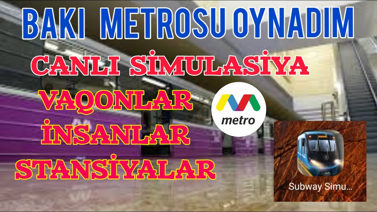 BAKI METROSU OYUNU OYNADIM   BAKU METRO GAME ИГРА БАКУ МЕТРО