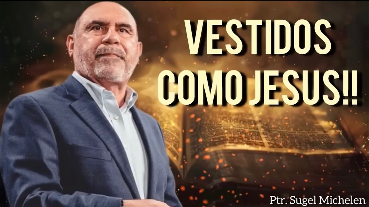 Sugel Michelen /VESTIDOS COMO JESÚS!! (RE-SUBIDO)