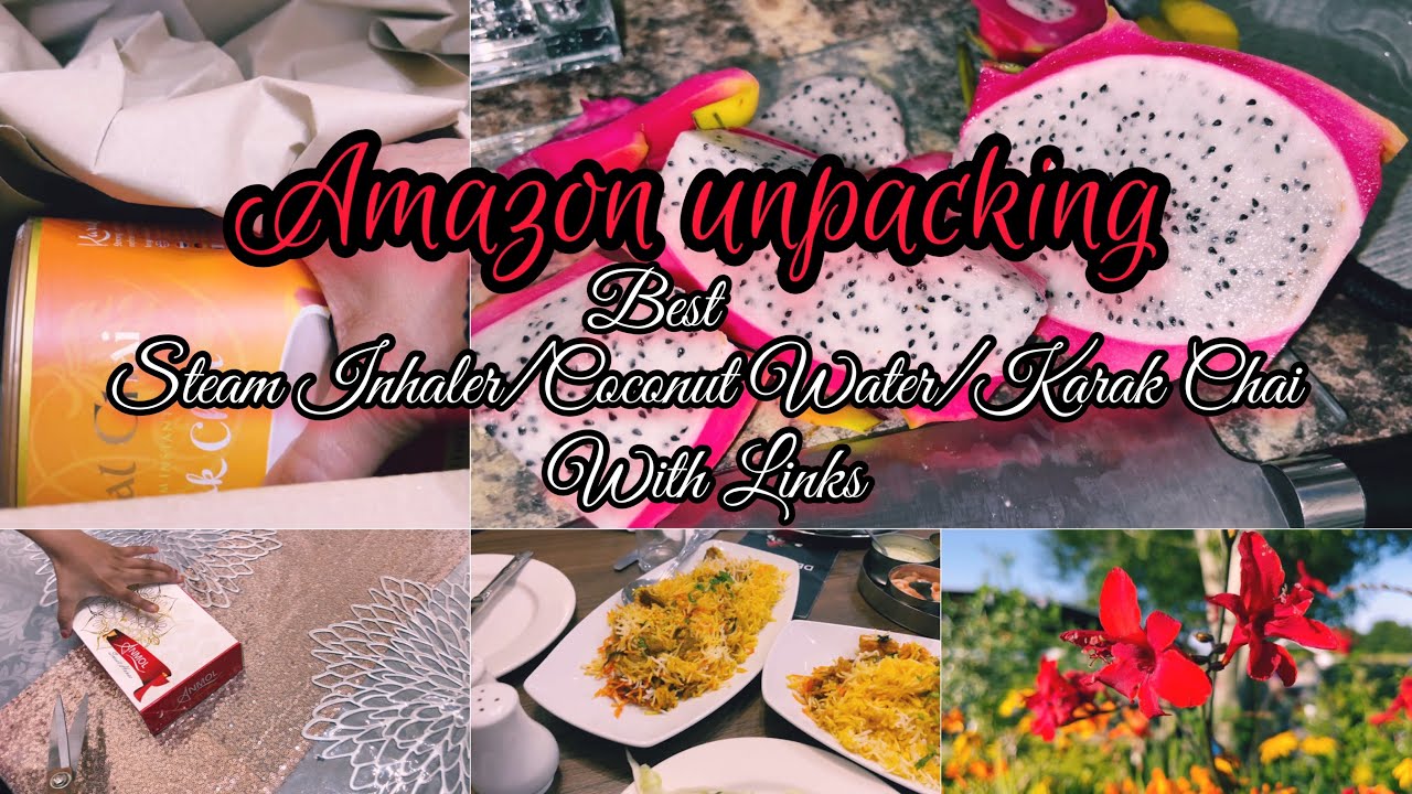 Kenyon Hall Farm || Unpacking Amazon Goodies | Karak Chai/Coconut Water/Steam Inhaler @RuhenaBegum