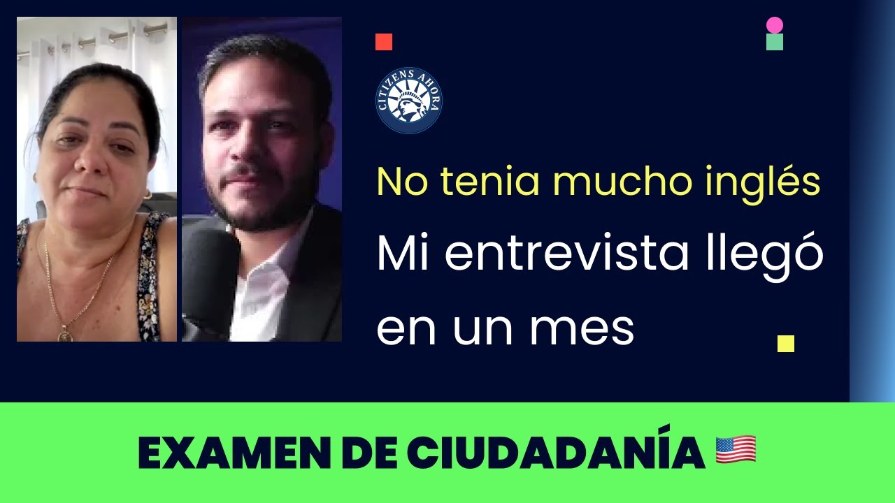 Mi entrevista llego en un mes y no tenia mucho ingles - Ciudadanía americana 2025