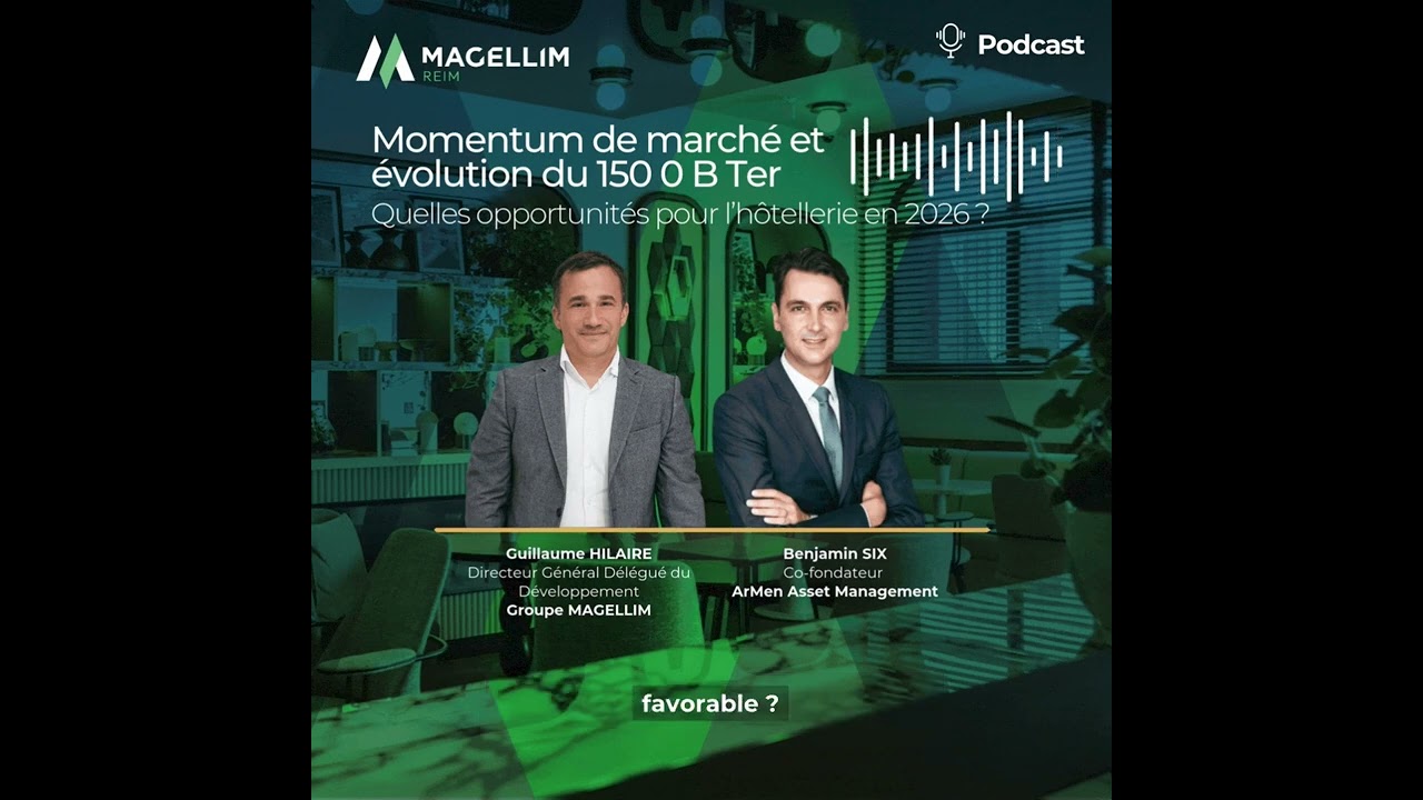 Momentum confirmé et évolutions du 150-0 B Ter, quelles opportunités sur le marché hôtelier en 2026?