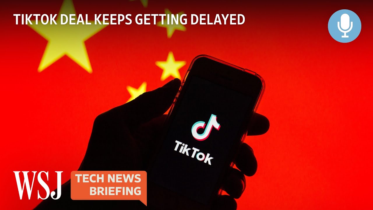 Why the Potential TikTok-U.S. Data Security Deal Is Still Delayed | WSJ Tech News Briefing