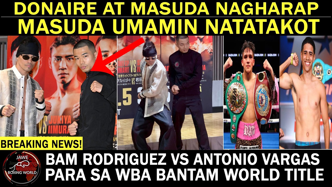 KALABAN Ni DONAIRE Umamin Natatakot  | BAM Rodriguez Vs Antonio Vargas WBA Bantam World Title