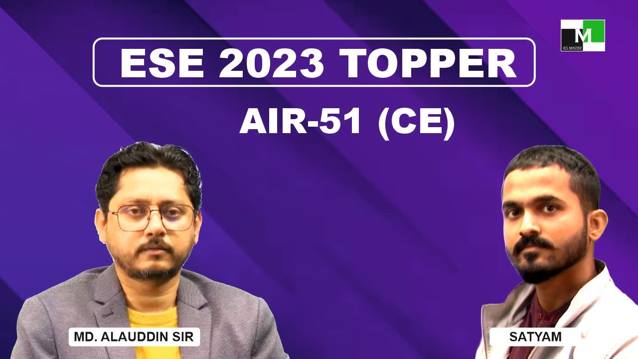 ESE 2023 Topper | Satyam | AIR - 51 (CE) | IES Master Student