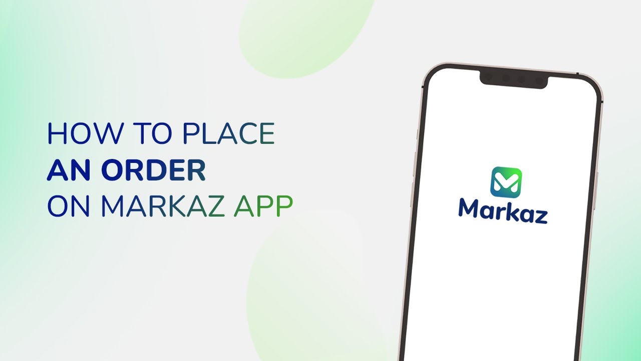 Part 12: How to place an Order on Markaz App