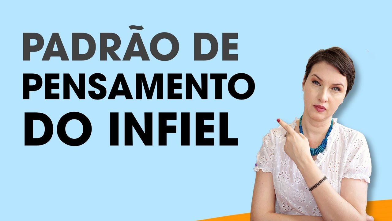 Padrão de Pensamento do Infiel - @jaquelinepintopsicologa