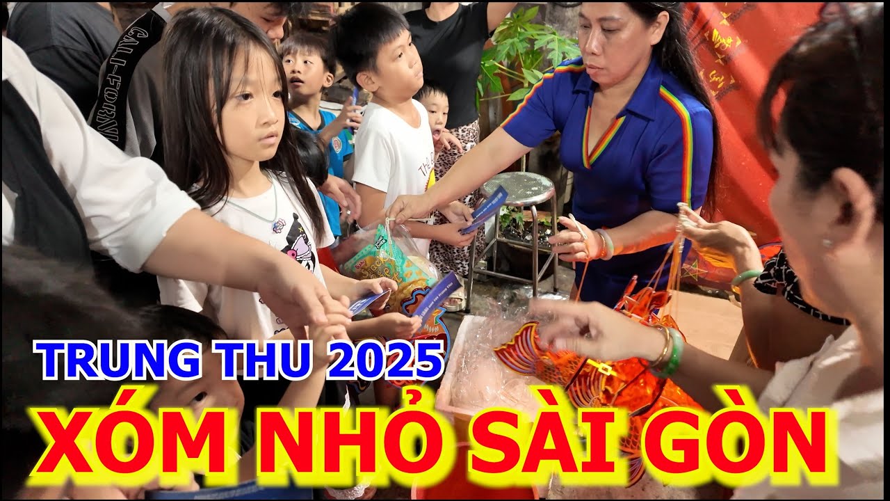 ĐÊM TRUNG THU XÓM NHỎ SÀI GÒN THƯƠNG NHAU 2025