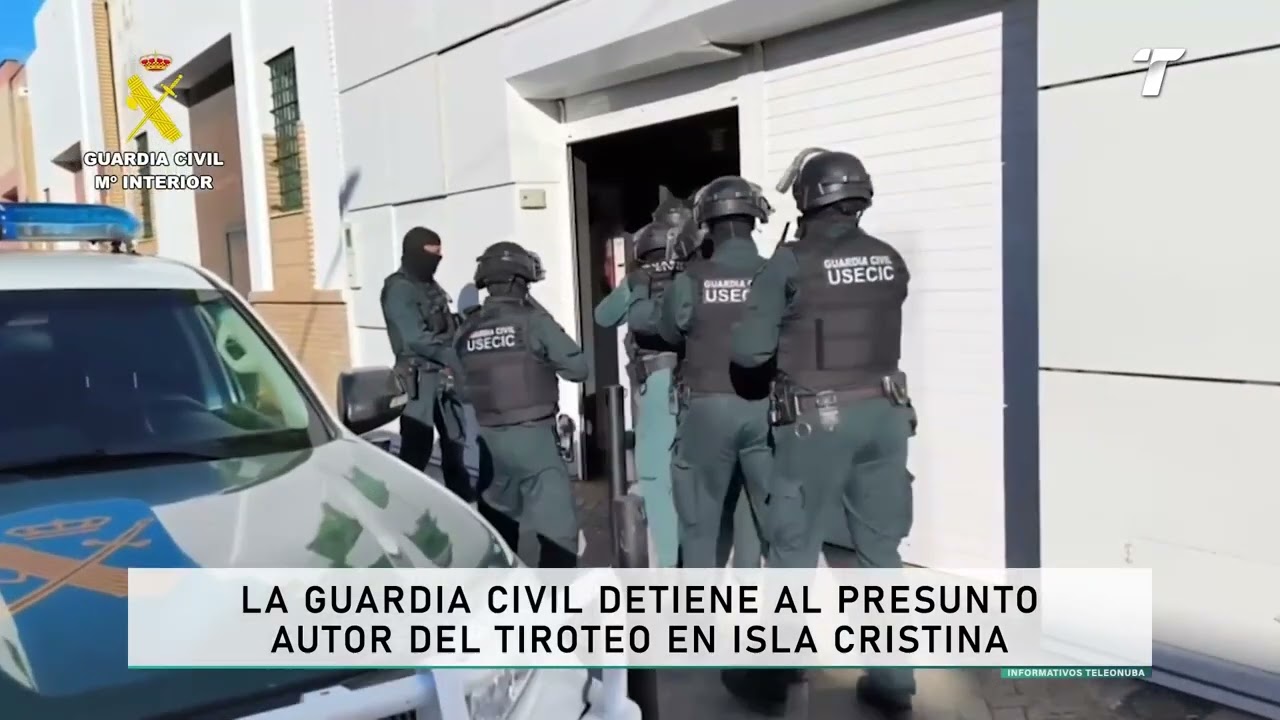 La Guardia Civil detiene al presunto autor del tiroteo en Isla Cristina