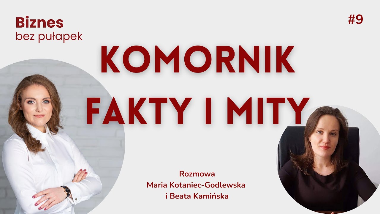 Komornik fakty i mity #biznesbezpułapek