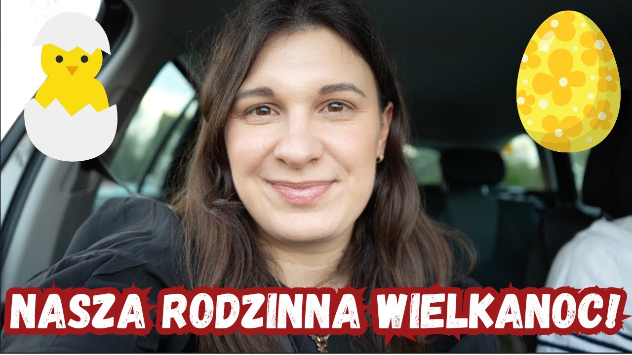 NASZA RODZINNA WIELKANOC! | LUBLIN VLOG