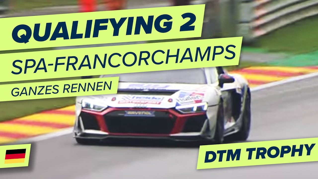 RE-LIVE | 🇩🇪 Qualifying 2 | Spa-Francorchamps | DTM Trophy 2022