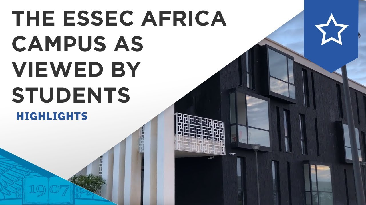 Découvrez le campus ESSEC Afrique vu par les étudiants | ESSEC Highlights