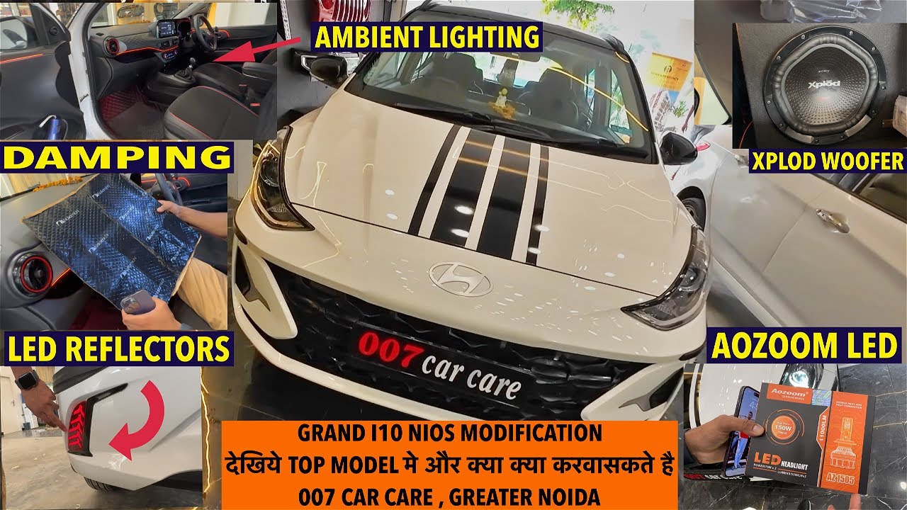 GRAND i10 NIOS की MODIFICATION 🔥 | Audio Upgrade | Damping | LED lights | Ambient Lights
