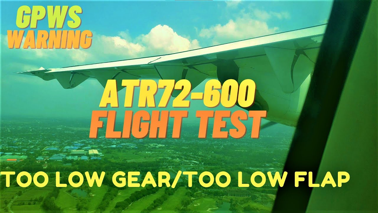 🔺ATR72-600:🔶GPWS Warnings 🔶Too Low Gear 🔶Too Low Flap⭕ During Flight Test