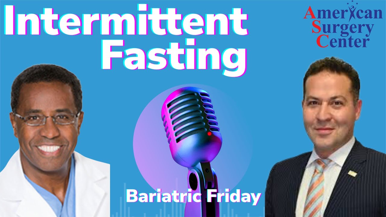 Bariatric Surgery:  Intermittent Fasting