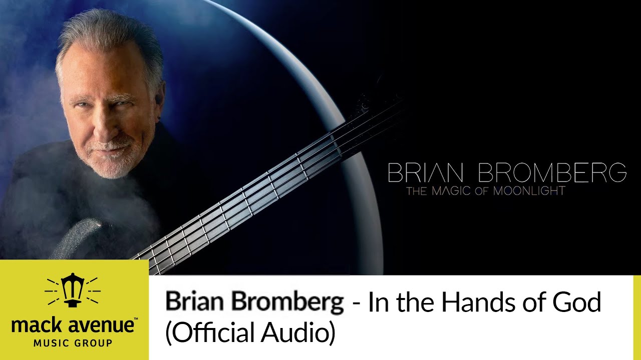 Brian Bromberg - In the Hands of God (Official Audio)