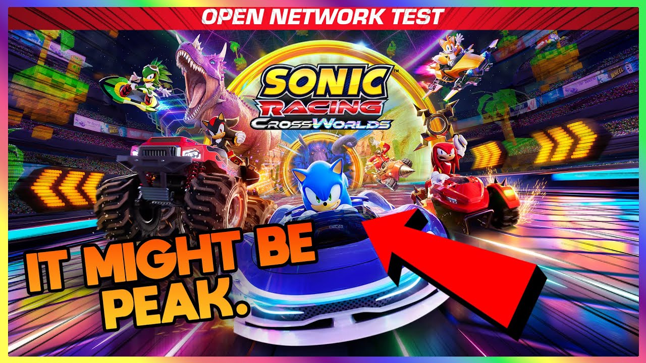 WE'RE PLAYING THE SONIC RACING CROSSWORLDS OPEN BETA, I FEAR IT MIGHT BE PEAK GUYS