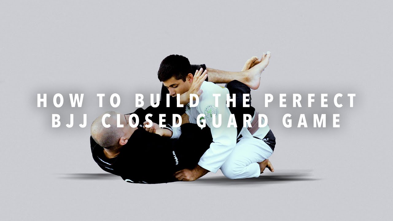 How To Build The Perfect BJJ Closed Guard Game