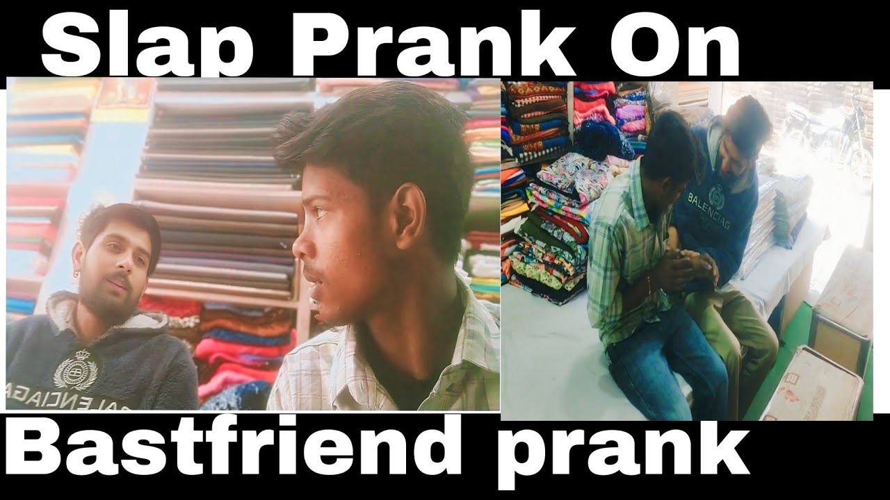 Fake Slap Prank On Bestfriend ll
