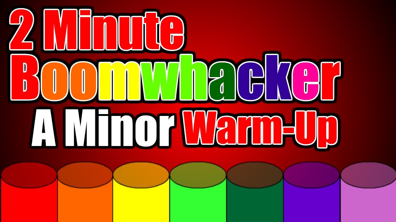 A Minor Warm-Up | Boomwhackers!