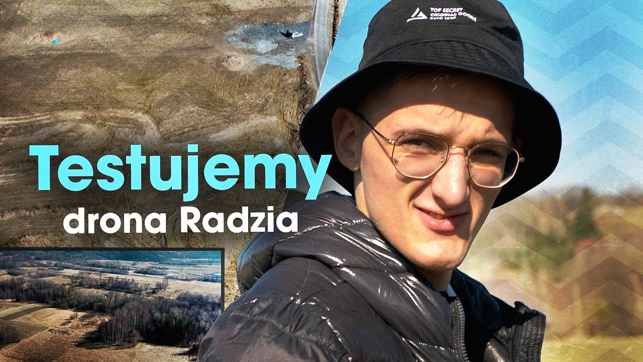 TESTUJEMY DRONA RADZIA odc.19