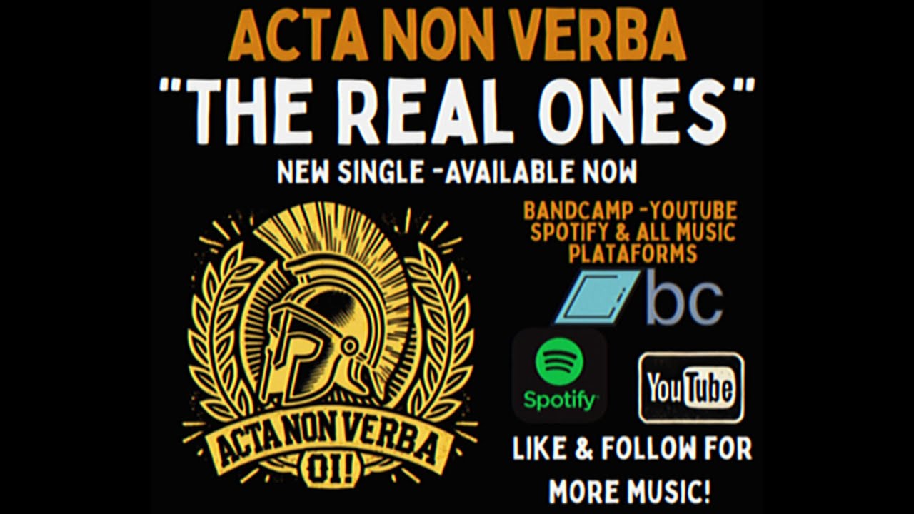 "The Real Ones"- Acta Non Verba Oi!- Full song + Lyrics NEW SINGLE