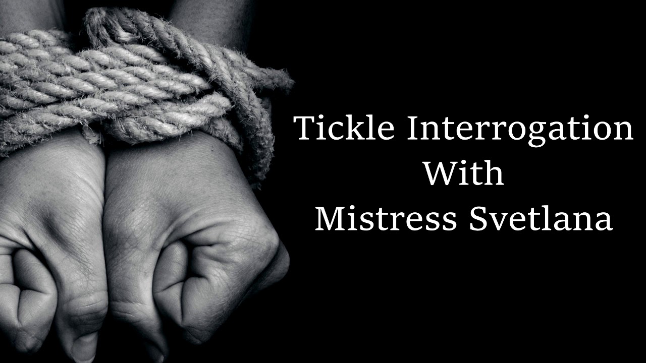 Tickle Interrogation with Mistress Svetlana (ASMR Roleplay)