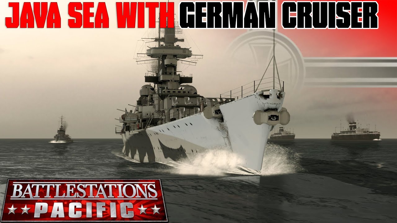 JAVA SEA WITH GERMAN CRUISER | Battlestations Pacific Remastered 2024