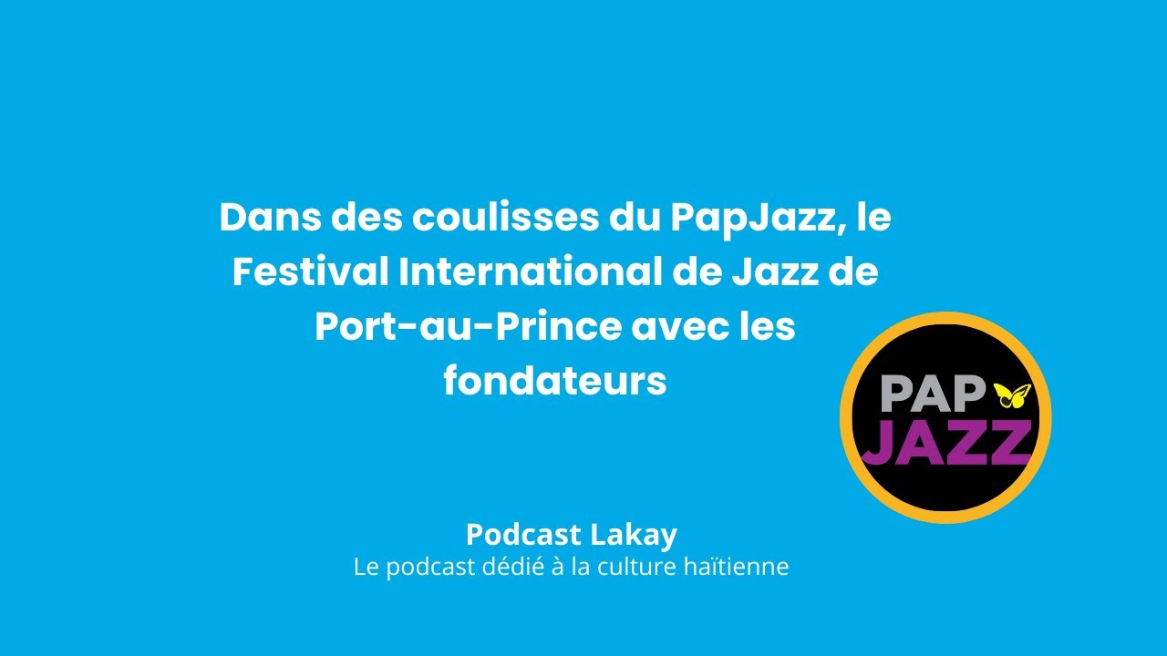 Dans des coulisses du PapJazz,le Festival International deJazz de Port-au-Prince avec les fondateurs