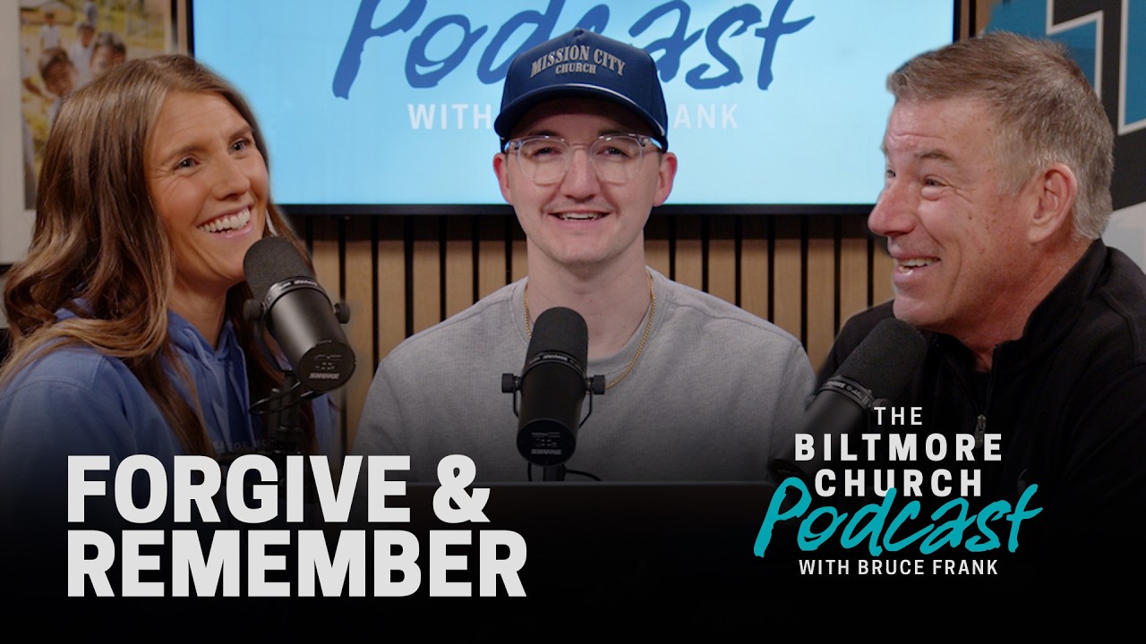 (Ep. 5) Forgive & Remember – with Pastor Bruce Frank