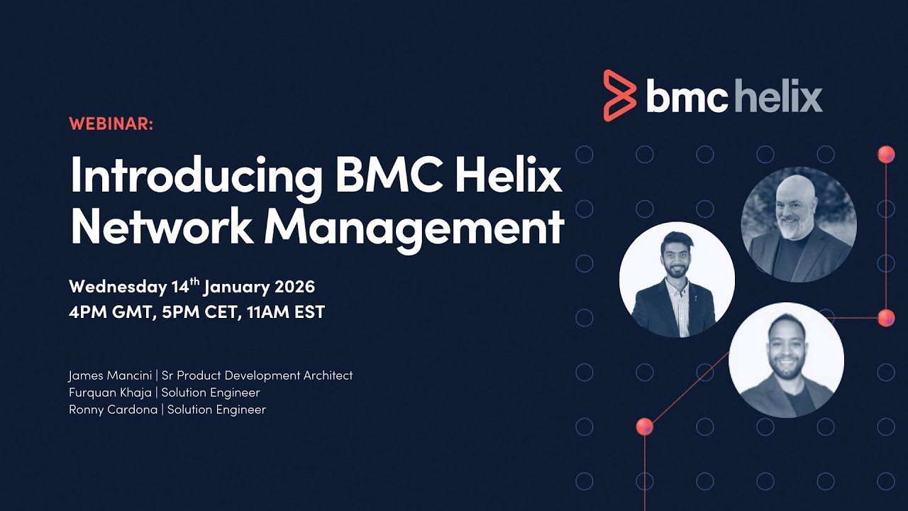 Webinar: Introducing BMC Helix Network Management