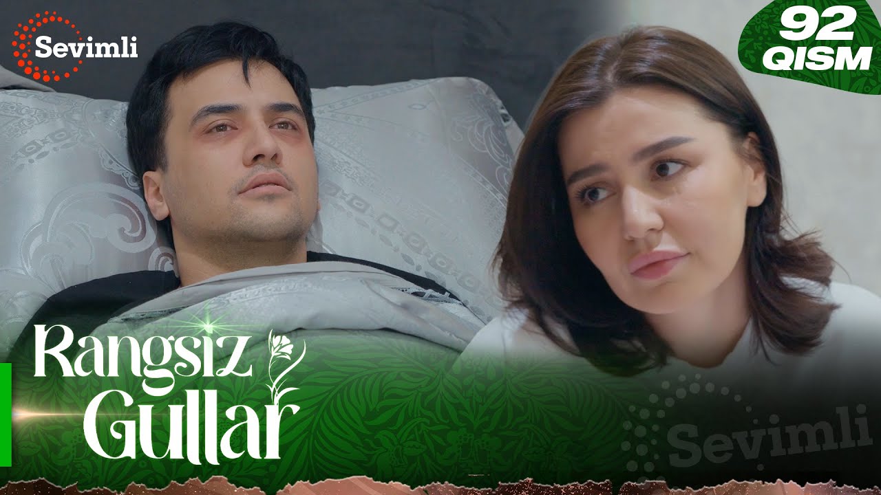Rangsiz gullar 92-qism (milliy serial) | Ранги гуллар 92-қисм (миллий сериал)