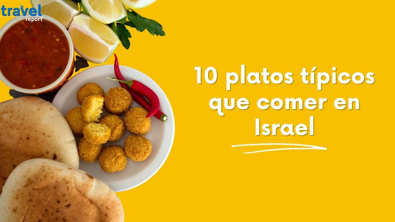 10 platos t&iacute;picos que comer en Israel