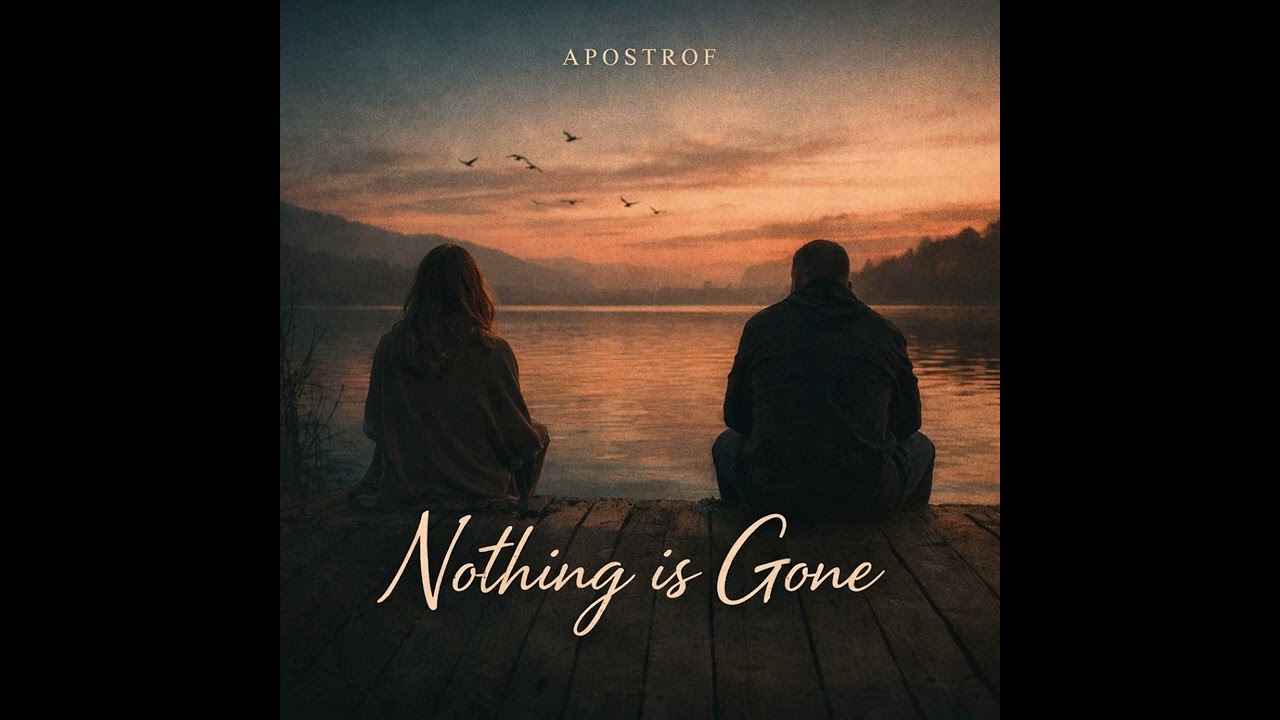 Nothing is Gone - Apostrof (Emotional modern ballad)