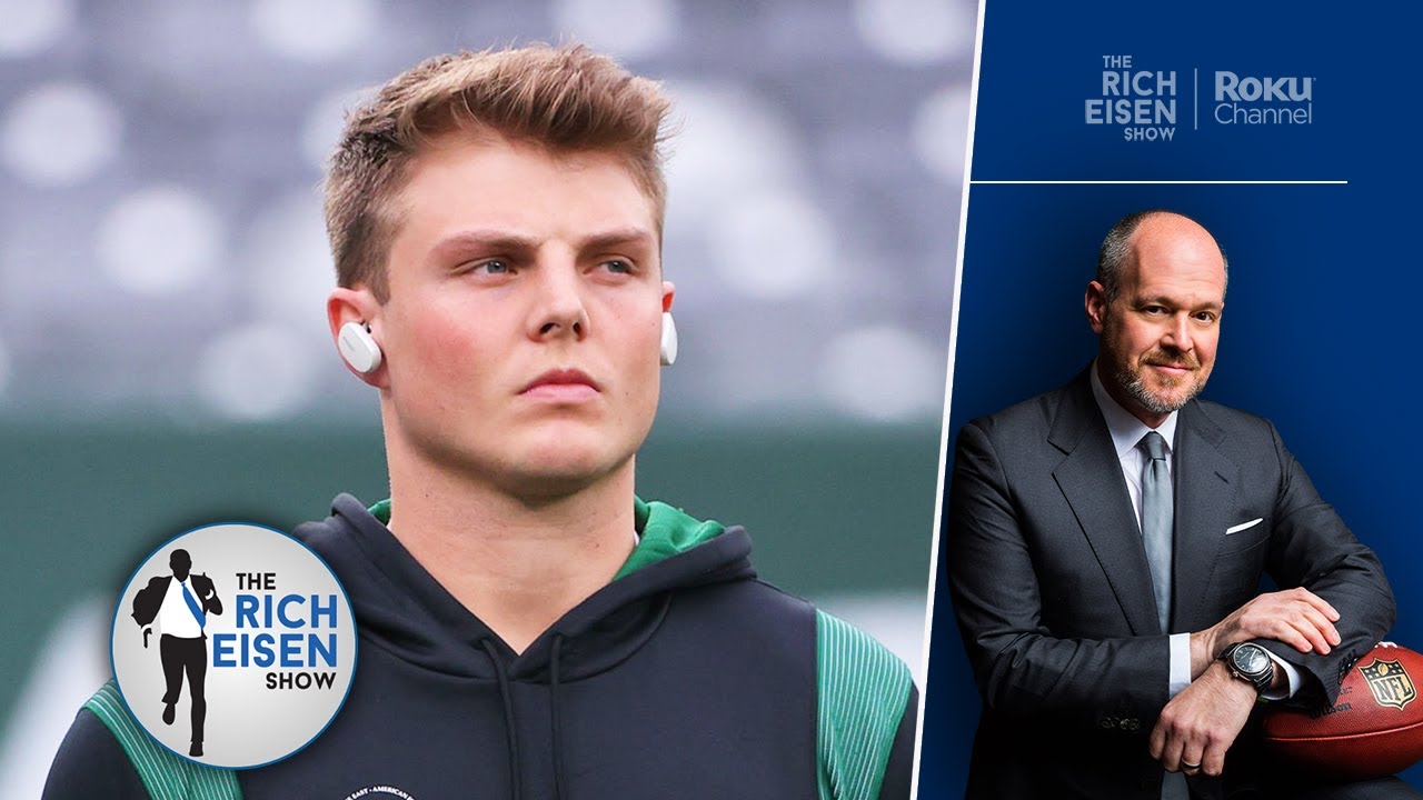 “This Is Your Wake-Up Call” - Jets Fan Rich Eisen Reacts to Zach Wilson's Benching by Robert Saleh