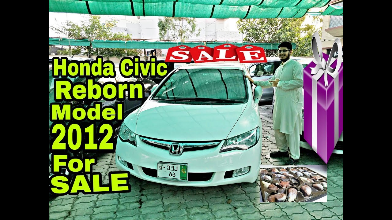 Honda Civic Reborn Model 2012 For Sale | Hamza Abrar Qureshi